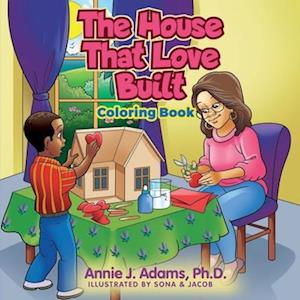 The House That Love Built Coloring Book