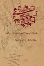 Marauders, Misfits, and Mormons: True Stories of Early Utah 