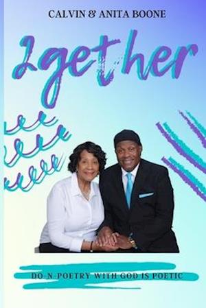 2gether: Do-N-Poetry with God is Poetic