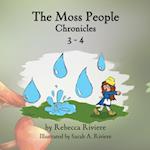 The Moss People Chronicles 3-4 