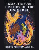 Galactic Soul History of the Universe 