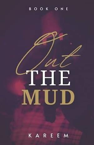 Out The Mud