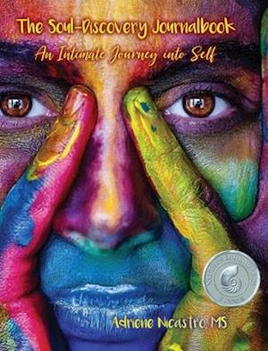 The Soul-Discovery Journalbook: An Intimate Journey into Self