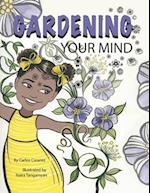 Gardening Your Mind