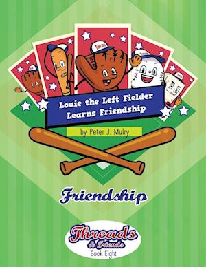 Louie the Left Fielder Learns Friendship