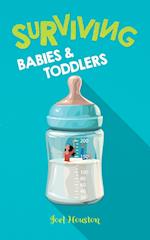 Surviving Babies and Toddlers