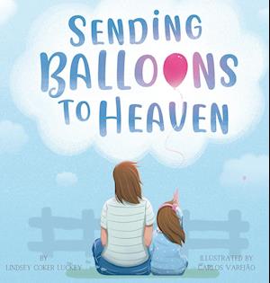 Sending Balloons to Heaven