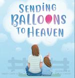 Sending Balloons to Heaven 