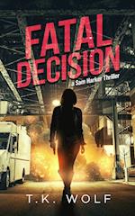 Fatal Decision