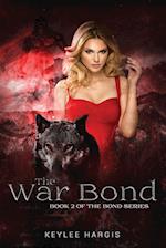 The War Bond: Book 2 of The Bond Series 