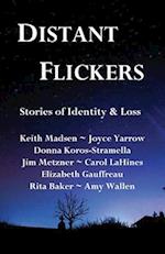 Distant Flickers: Stories of Identity & Loss 