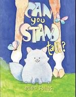Can You Stand Tall? 