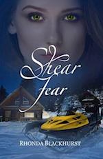 Shear Fear