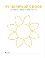 Hopeful Minds Deep Dive Hopework Book