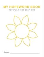 Hopeful Minds Deep Dive Hopework Book