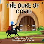 The Duke Of Covid