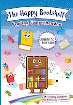 The Happy Bookshelf Reading Comprehension Journal For Kids