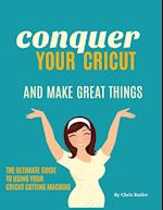 Conquer Your Cricut
