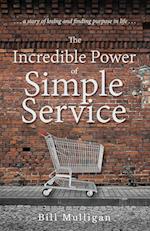 The Incredible Power of Simple Service 
