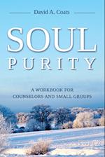 Soul Purity: A Workbook for Counselors and Small Groups 