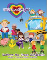 Kathryn the Grape Songbooks Volume 1