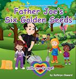 Father Joe's Six Golden Seeds