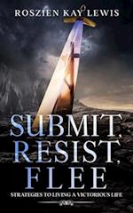 Submit, Resist, Flee