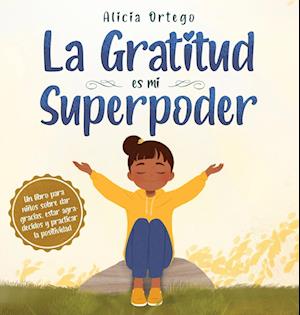 La Gratitud es mi Superpoder