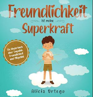 Freundlichkeit ist meine Superkraft