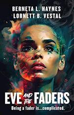 Eve and the Faders: A Novel 