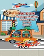 MG KIDS Transportation: Coloring book for kids ages 2-10 