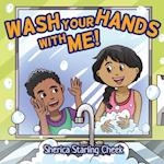 Wash Your Hands With Me! 