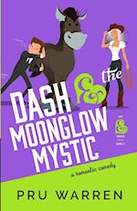 Dash & the Moonglow Mystic 