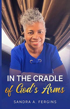 In The Cradle of God's Arms