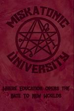 Miskatonic University Where Education Opens the Gate to New Worlds 