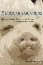 Metazoan Variations 