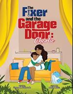 The Fixer and the Garage Door