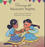 Dancing the Navaratri Nights 