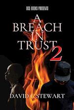A Breach in Trust 2 