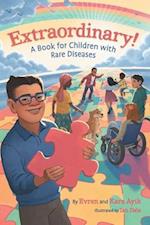 Extraordinary! A Book for Children with Rare Diseases 