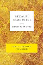 Bezalel, Image of God