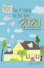 100 Days of Staying the Hell Home in 2020