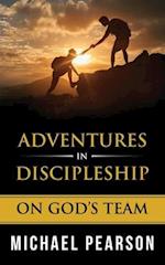Adventures In Discipleship