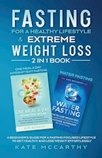 FASTING FOR A HEALTHY LIFESTYLE & EXTREME WEIGHT LOSS 2 IN 1 BOOK