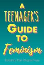 Teenager's Guide to Feminism