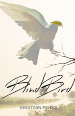 Blind Bird 