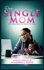 Dear Single Mom