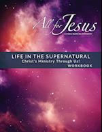 Life in the Supernatural - Curriculum Workbook 
