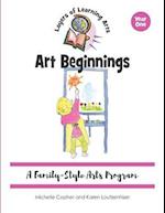 Art Beginnings: A Family-Style Arts Program 