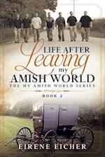 Life After Leaving My Amish World